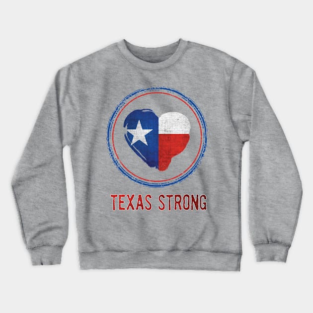 Love Texas Strong Crewneck Sweatshirt by thetruetee